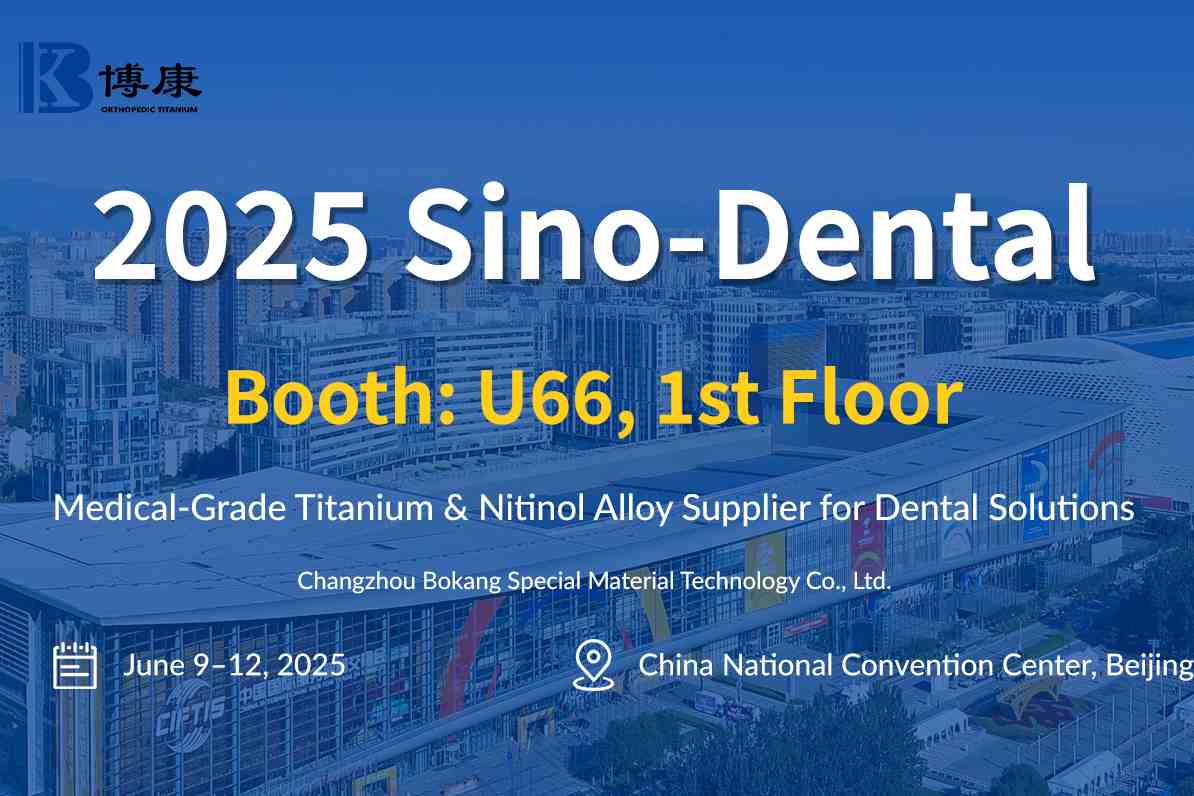 Bokang Titanium để giới thiệu các vật liệu nha khoa sáng tạo tại Sino-Dental 2025 ở Bắc Kinh